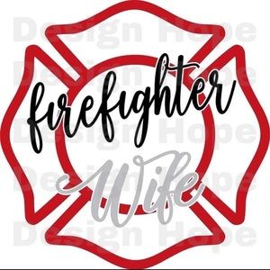 Firefighter wife decal 4”